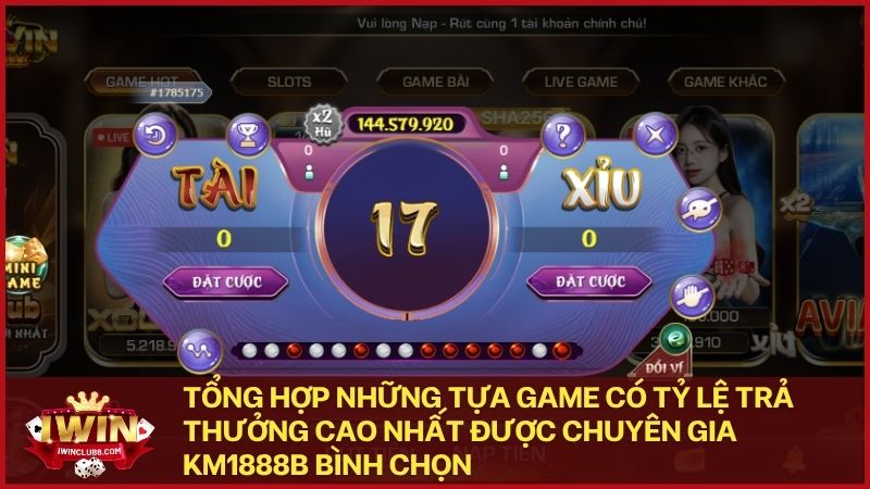 Tài Xỉu Iwin – Lựa chọn hàng đầu cho những game thủ muốn kiếm tiền nhanh chóng