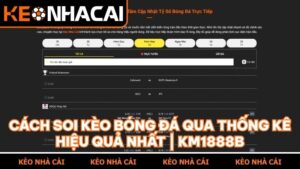 ket qua bong da va keo nha cai 5 - Cách Đọc Hiểu Thống Kê Bóng Đá Để Soi Kèo Chuẩn | KM1888B